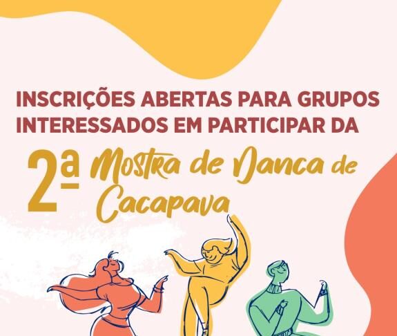Secretaria de Cultura e Turismo está com inscrições abertas para grupos interessados em participar da 2ª Mostra de Dança de Caçapava