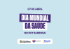 Dia Mundial da Saúde no Ruy Barbosa